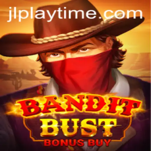 BanditBustBonusBuy: A Comprehensive Guide to Maximizing Your Playtime