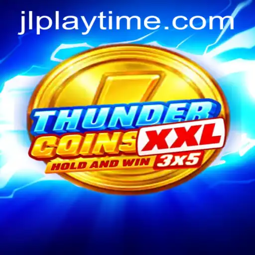 ThunderCoinsXxl: Explore the New Era of Playtime