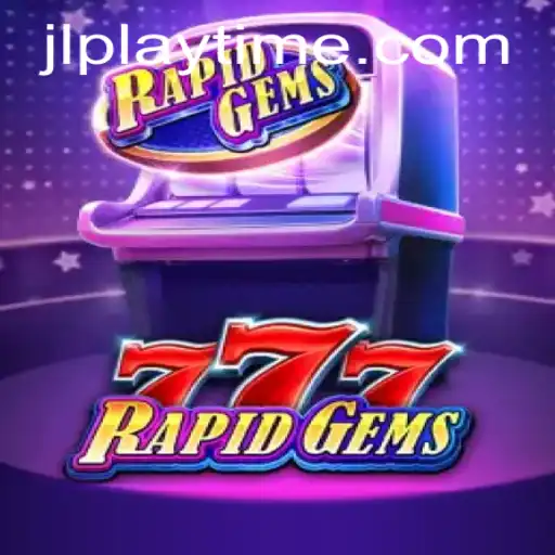 Discover the Thrills of RapidGems777: Your Ultimate Playtime Experience